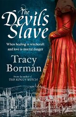 Devil's Slave: the stunning sequel to The King's Witch цена и информация | Фантастика, фэнтези | kaup24.ee