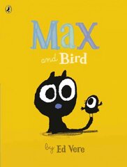 Max and Bird hind ja info | Väikelaste raamatud | kaup24.ee