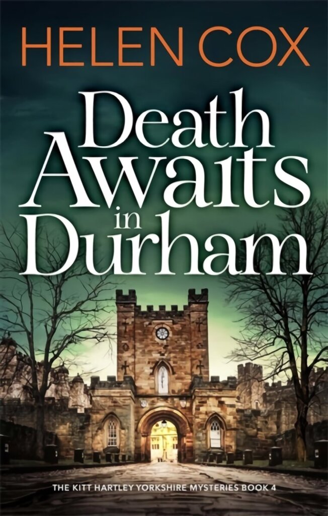 Death Awaits in Durham: The Kitt Hartley Yorkshire Mysteries Book 4 цена и информация | Fantaasia, müstika | kaup24.ee