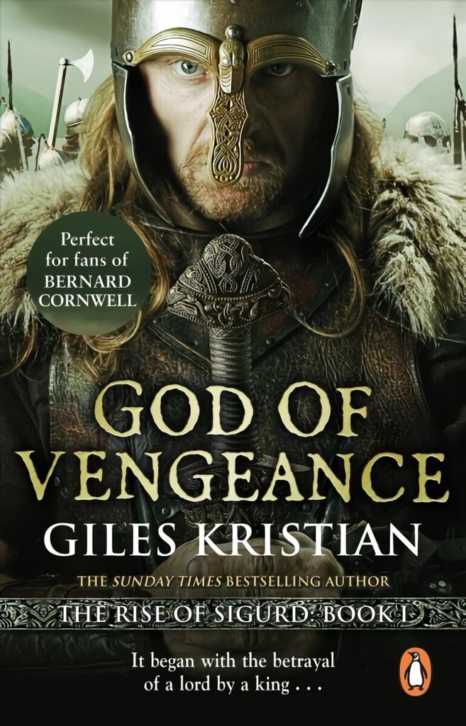 God of Vengeance: (The Rise of Sigurd 1): A thrilling, action-packed Viking saga from bestselling author Giles Kristian цена и информация | Fantaasia, müstika | kaup24.ee