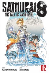 Samurai 8: The Tale of Hachimaru, Vol. 2: The Tale of Hachimaru hind ja info | Fantaasia, müstika | kaup24.ee