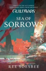 Guild Wars: Sea of Sorrows (Volume 3), Guild Wars Sea of Sorrows цена и информация | Фантастика, фэнтези | kaup24.ee