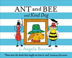 Ant and Bee and the Kind Dog hind ja info | Väikelaste raamatud | kaup24.ee