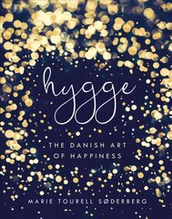 Hygge: The Danish Art of Happiness hind ja info | Eneseabiraamatud | kaup24.ee