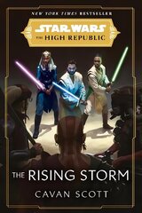 Star Wars: The Rising Storm (The High Republic): (Star Wars: the High Republic Book 2) цена и информация | Фантастика, фэнтези | kaup24.ee