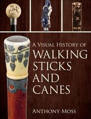 Visual History of Walking Sticks and Canes hind ja info | Kunstiraamatud | kaup24.ee