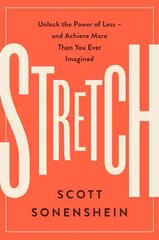 Stretch: Unlock the Power of Less -and Achieve More Than You Ever Imagined цена и информация | Самоучители | kaup24.ee