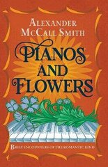 Pianos and Flowers: Brief Encounters of the Romantic Kind цена и информация | Фантастика, фэнтези | kaup24.ee