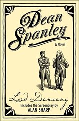Dean Spanley: The Novel Film tie-in ed, The Novel hind ja info | Fantaasia, müstika | kaup24.ee