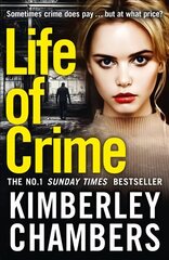 Life of Crime: The Gripping No 1 Sunday Times Bestseller edition hind ja info | Fantaasia, müstika | kaup24.ee