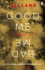 Good Me Bad Me: The Richard & Judy Book Club thriller 2017 цена и информация | Фантастика, фэнтези | kaup24.ee