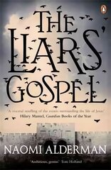 The Liars' Gospel: From the author of The Power, winner of the Baileys Women's Prize for Fiction 2017 цена и информация | Фантастика, фэнтези | kaup24.ee