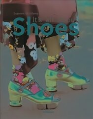 It's All About Shoes цена и информация | Книги об искусстве | kaup24.ee