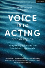 Voice into Acting: Integrating Voice and the Stanislavski Approach 2nd edition hind ja info | Kunstiraamatud | kaup24.ee