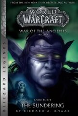 WarCraft: War of The Ancients # 3: The Sundering: The Sundering hind ja info | Fantaasia, müstika | kaup24.ee