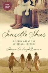 Sensible Shoes - A Story about the Spiritual Journey: A Story about the Spiritual Journey hind ja info | Fantaasia, müstika | kaup24.ee