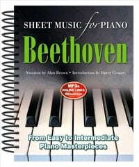 Beethoven: Sheet Music for Piano: From Easy to Advanced; Over 25 masterpieces New edition цена и информация | Книги об искусстве | kaup24.ee