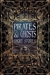 Pirates & Ghosts Short Stories цена и информация | Фантастика, фэнтези | kaup24.ee