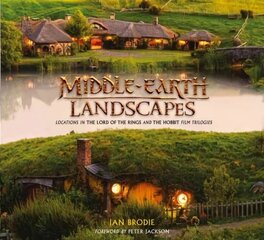 Middle-earth Landscapes: Locations in the Lord of the Rings and the Hobbit Film Trilogies hind ja info | Kunstiraamatud | kaup24.ee