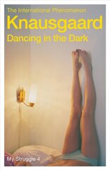 Dancing in the Dark: My Struggle Book 4 hind ja info | Fantaasia, müstika | kaup24.ee