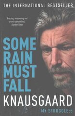 Some Rain Must Fall: My Struggle Book 5 цена и информация | Фантастика, фэнтези | kaup24.ee