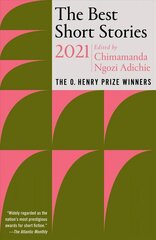 Best Short Stories 2021: The O. Henry Prize Winners цена и информация | Рассказы, новеллы | kaup24.ee