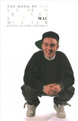 Book of Mac: Remembering Mac Miller цена и информация | Книги об искусстве | kaup24.ee
