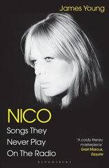 Nico, Songs They Never Play on the Radio hind ja info | Kunstiraamatud | kaup24.ee