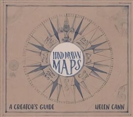 Hand-Drawn Maps: A Guide for Creatives цена и информация | Книги об искусстве | kaup24.ee