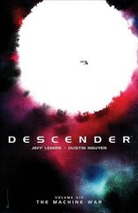 Descender Volume 6: The Machine War: The Machine War hind ja info | Fantaasia, müstika | kaup24.ee