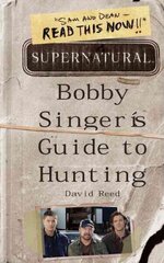 Supernatural: Bobby Singer's Guide to Hunting: Bobby Singer's Guide to Hunting hind ja info | Fantaasia, müstika | kaup24.ee