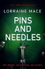 Pins and Needles: An edge-of-your-seat crime thriller (DI Sterling Thriller Series, Book 3) hind ja info | Fantaasia, müstika | kaup24.ee