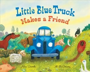 Little Blue Truck Makes a Friend: A Friendship Book for Kids hind ja info | Väikelaste raamatud | kaup24.ee