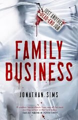 Family Business: A horror full of creeping dread from the mind behind Thirteen Storeys and The Magnus Archives цена и информация | Фантастика, фэнтези | kaup24.ee