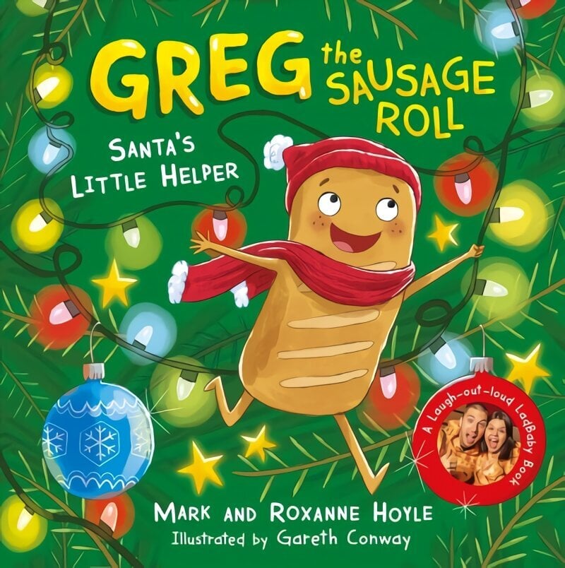 Greg the Sausage Roll: Santa's Little Helper: A LadBaby Book цена и информация | Väikelaste raamatud | kaup24.ee