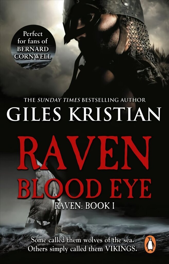 Raven: Blood Eye: (Raven: Book 1): A gripping, bloody and unputdownable Viking adventure from bestselling author Giles Kristian цена и информация | Fantaasia, müstika | kaup24.ee