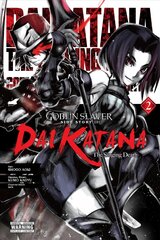 Goblin Slayer Side Story II: Dai Katana, Vol. 2 (manga) hind ja info | Fantaasia, müstika | kaup24.ee