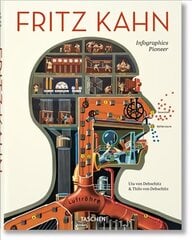 Fritz Kahn. Infographics Pioneer Multilingual edition hind ja info | Kunstiraamatud | kaup24.ee