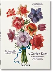 Garden Eden. Masterpieces of Botanical Illustration. 40th Ed. Multilingual edition цена и информация | Книги об искусстве | kaup24.ee