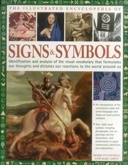Complete Encyclopedia of Signs and Symbols: Identification, analysis and interpretation of the visual codes and the subconscious language that shapes and describes our thoughts and emotions hind ja info | Eneseabiraamatud | kaup24.ee
