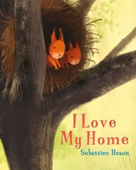 I Love My Home hind ja info | Väikelaste raamatud | kaup24.ee