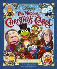 Disney: The Muppet Christmas Carol: The Illustrated Holiday Classic hind ja info | Väikelaste raamatud | kaup24.ee