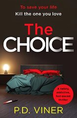 Choice: A twisty, suspenseful crime thriller that will hook you from the first page hind ja info | Fantaasia, müstika | kaup24.ee