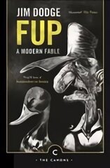 Fup: A Modern Fable Main - Canons Edition hind ja info | Fantaasia, müstika | kaup24.ee