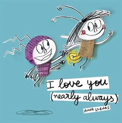 I Love You (Nearly Always) цена и информация | Книги для малышей | kaup24.ee