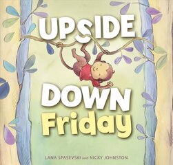 Upside-Down Friday hind ja info | Väikelaste raamatud | kaup24.ee