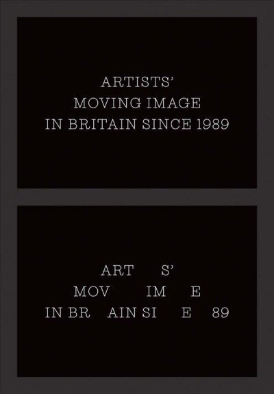 Artists' Moving Image in Britain Since 1989 цена и информация | Kunstiraamatud | kaup24.ee