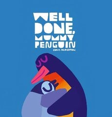 Well Done, Mummy Penguin цена и информация | Книги для малышей | kaup24.ee