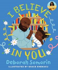 I Believe in You цена и информация | Книги для малышей | kaup24.ee