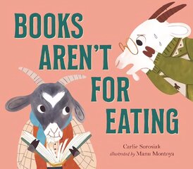 Books Aren't for Eating hind ja info | Väikelaste raamatud | kaup24.ee
